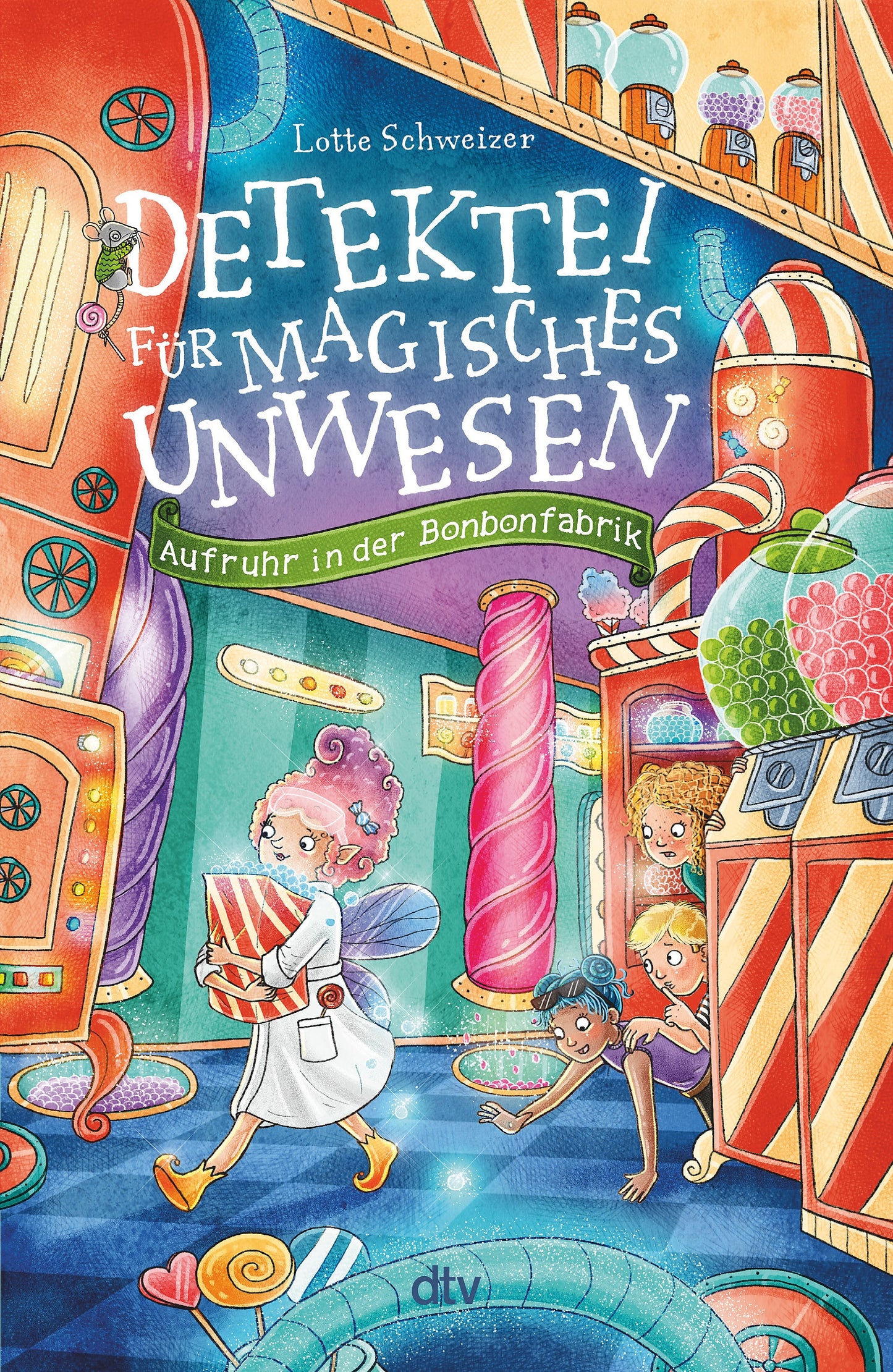DTV Detektei für magisches Unwesen - Aufruhr in der Bonbonfabrik (Deutsch, 2024, Lotte Schweizer, Alexandra Helm)