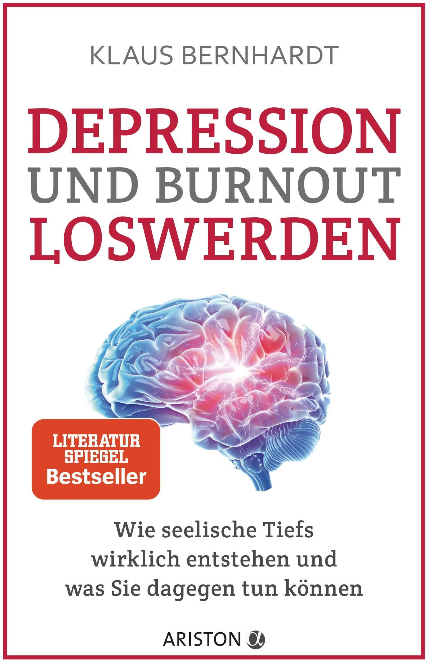 Ariston Depression und Burnout loswerden (Deutsch, 2019, Klaus Bernhardt)