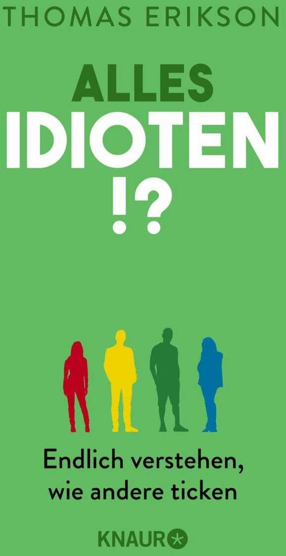 Droemer Knaur Alles Idioten!? (Deutsch, 2021, Thomas Erikson)