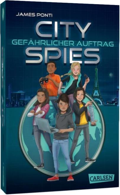 Carlsen City Spies 1: Gefährlicher Auftrag (Deutsch, 2022, James Ponti, Wolfram Ströle)