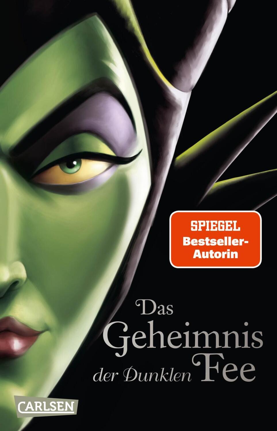 Carlsen Disney. Villains 4: Das Geheimnis der Dunklen Fee (Deutsch, 2023, Walt Disney, Serena Valentino, Ellen Kurtz)