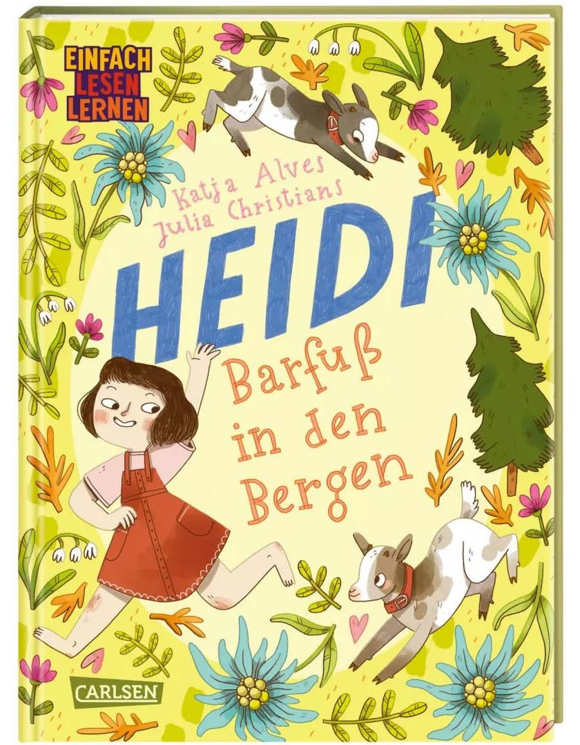 Carlsen Heidi: Barfuß in den Bergen (Deutsch, 2023, Katja Alves, Julia Christians)