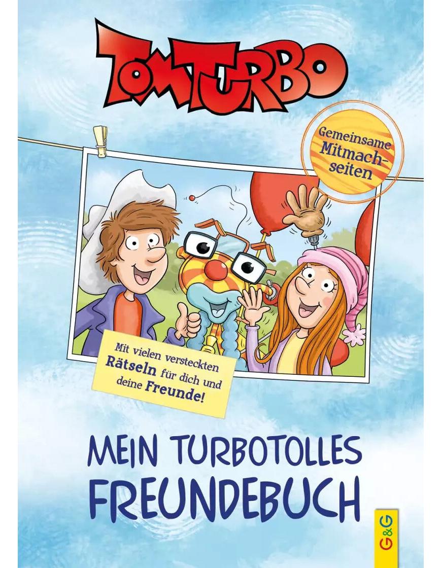 G&G Tom Turbo - Freundebuch (Deutsch, 2022, Edith Thabet)