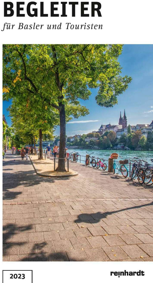 Reinhardt Friedrich Begleiter für Basler und Touristen 2023 (Deutsch, 2023)