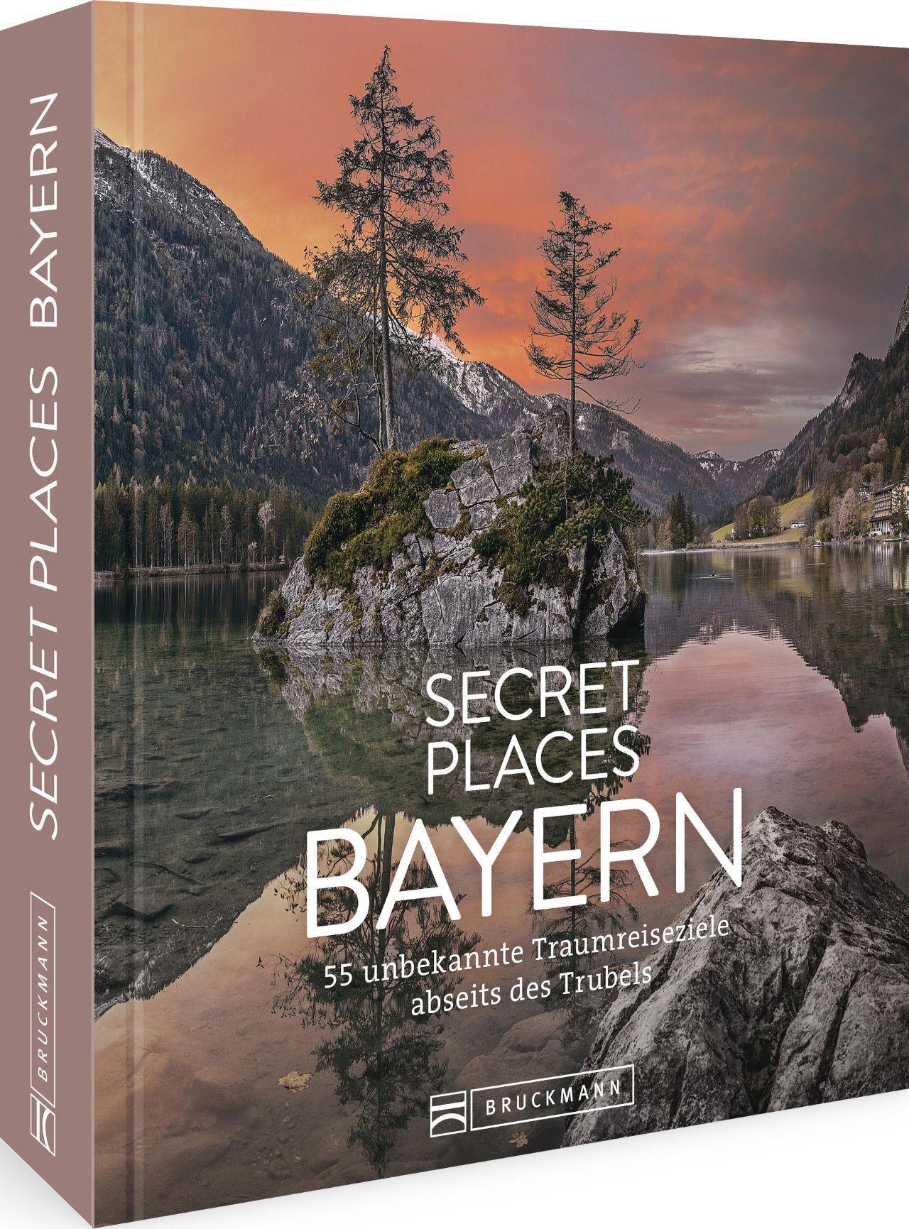 Bruckmann Secret Places Bayern (Deutsch, 2022, Jochen Müssig, Margit Kohl)