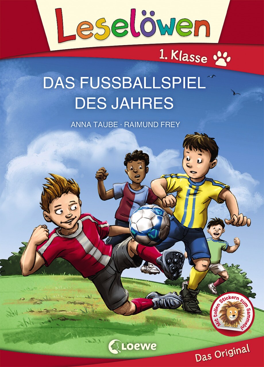 Loewe Verlag Leselöwen 1. Klasse - Das Fußballspiel des Jahres (Deutsch, 2019, Anna Taube, Raimund Frey, Loewe Erstlesebücher)