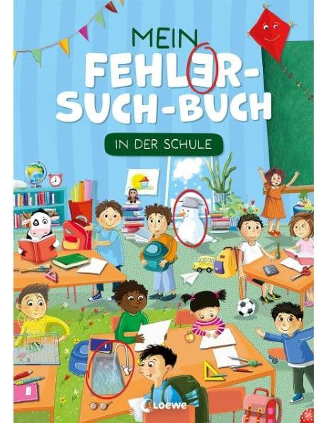 Loewe Mein Fehler-Such-Buch - In der Schule (Deutsch, 2023, Loewe Lernen und Rätseln, Betina Gotzen-Beek)