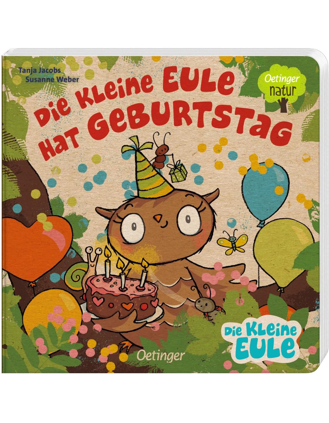 Oetinger Die kleine Eule hat Geburtstag (Deutsch, 2023, Tanja Jacobs, Susanne Weber)