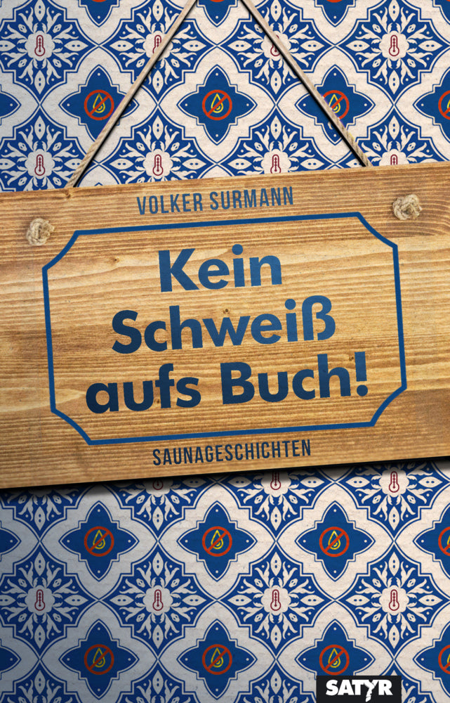 Kein Schweiß aufs Buch! (Volker Surmann)