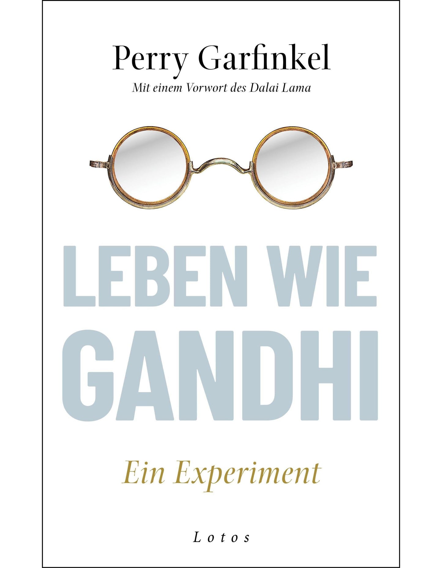 Leben wie Gandhi