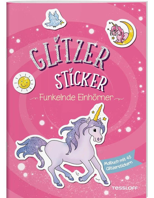 Tessloff Glitzer-Sticker Malbuch. Funkelnde Einhörner