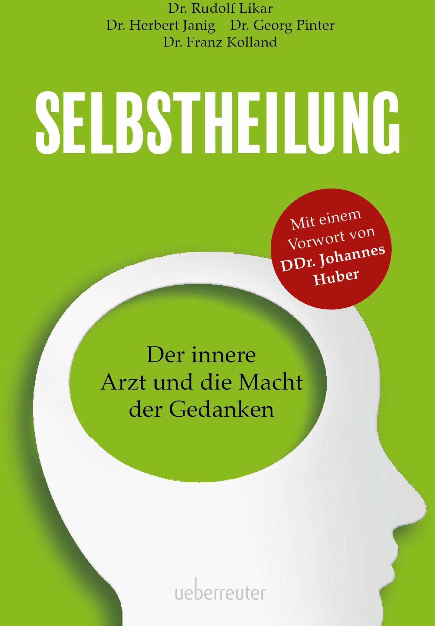 Carl Ueberreuter Selbstheilung (Deutsch, 2022, Rudolf Likar, Georg Pinter, Herbert Janig, Franz Kolland)