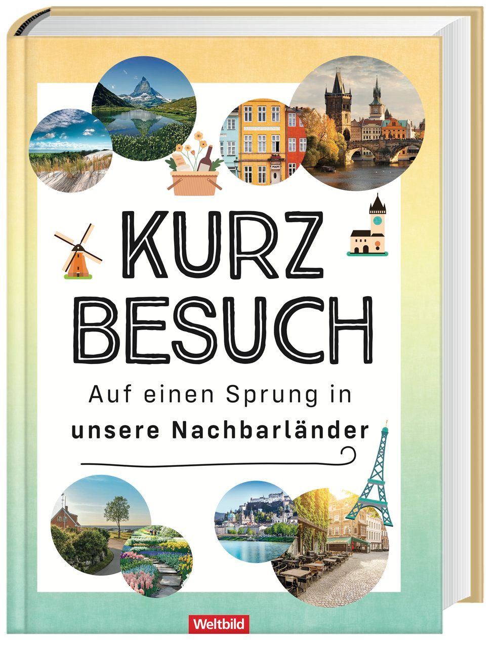 Kurzbesuch - Auf einen Sprung in unsere Nachbarländer