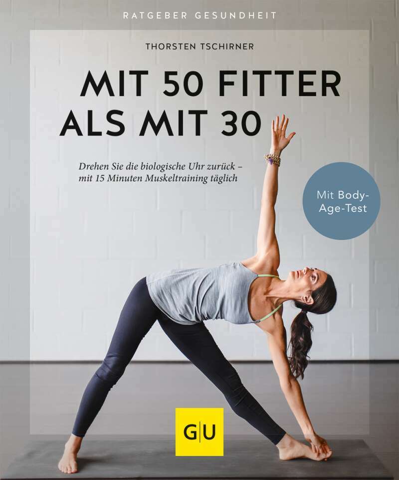 GU Mit 50 fitter als mit 30 (Deutsch, 2021, Thorsten Tschirner)
