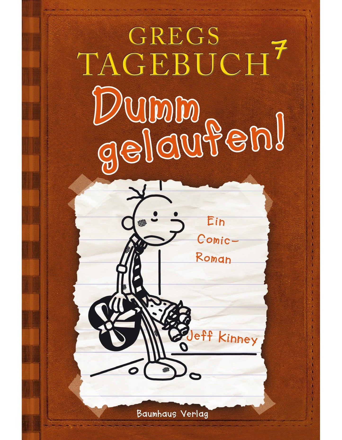 Bastei Gregs Tagebuch 7. Dumm gelaufen (Deutsch, 2012, Jeff Kinney)