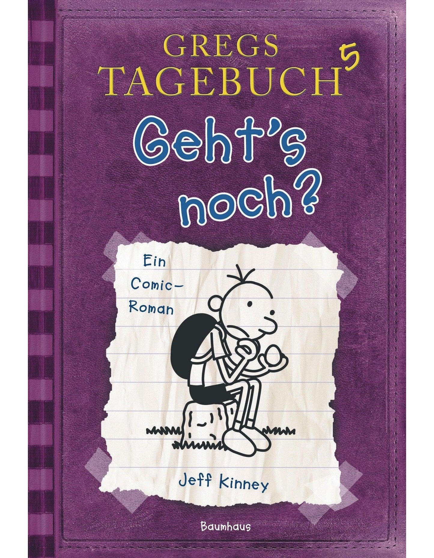 Bastei Gregs Tagebuch 5. Geht's noch? (Deutsch, 2011, Jeff Kinney)