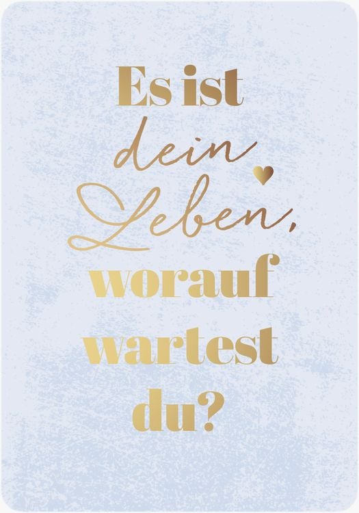 Eines Tages oder Tag eins - Motivationsk