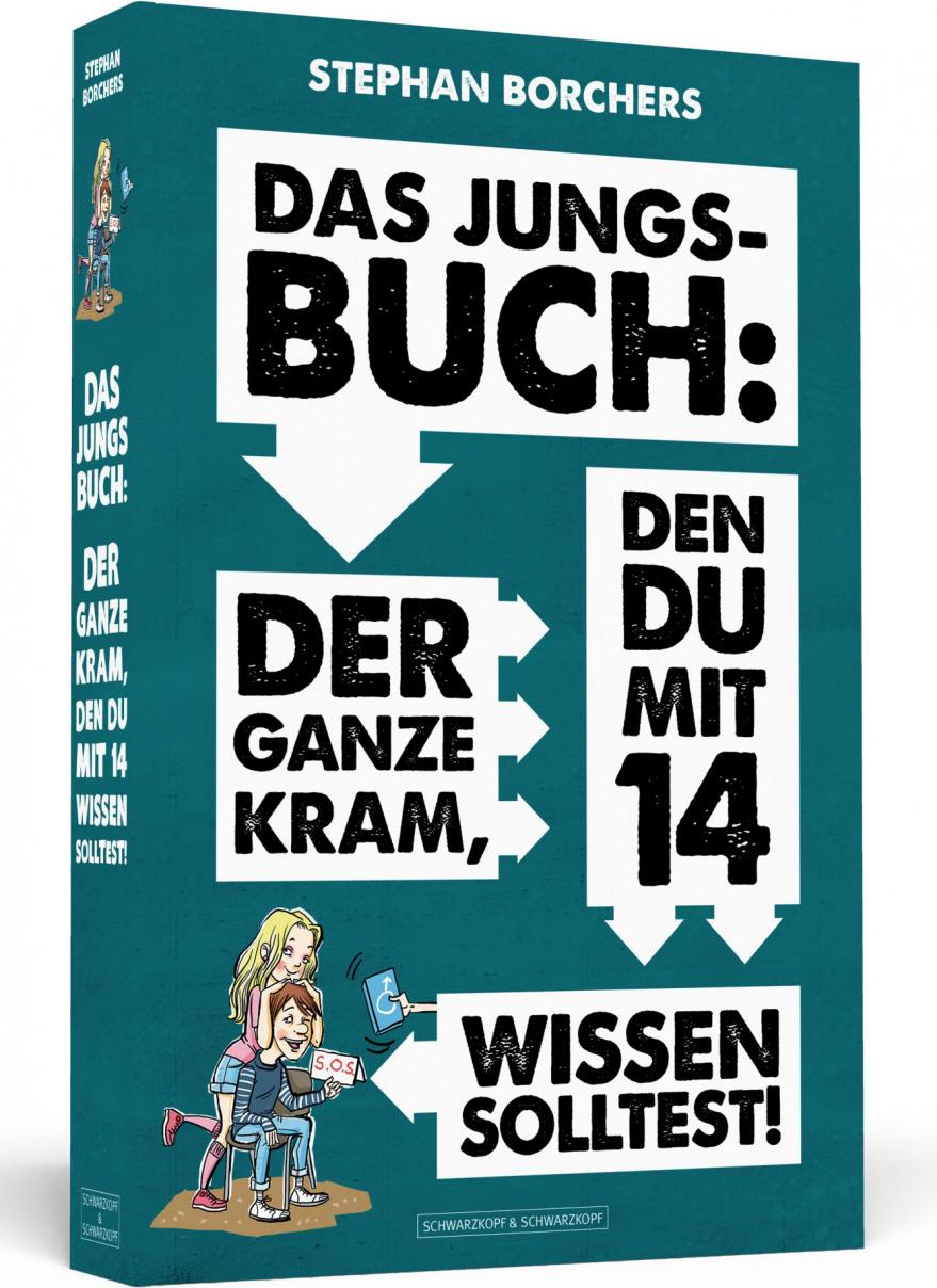 DAS JUNGS-BUCH 14: Der ganze Kram, den du mit 14 wissen solltest