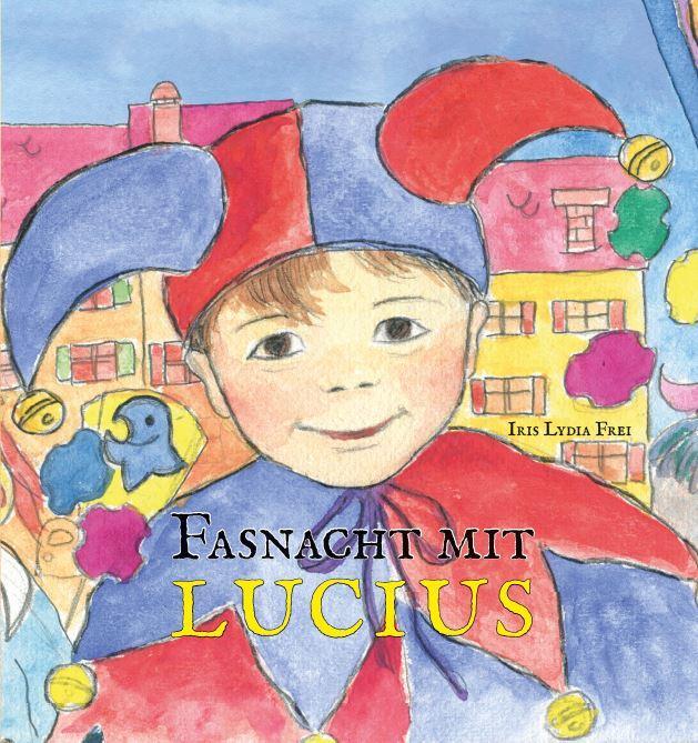 Infolücke Fasnacht mit Lucius (Deutsch, 2019, Iris Lydia Frei)