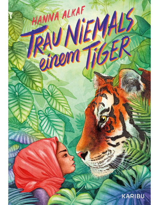 Edel Trau niemals einem Tiger (Deutsch, 2023, Anja Hansen-Schmidt, Laura Fuchs, Hanna Alkaf)