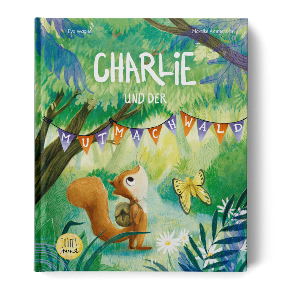 Charlie und der Mutmachwald (Eva Wagner)
