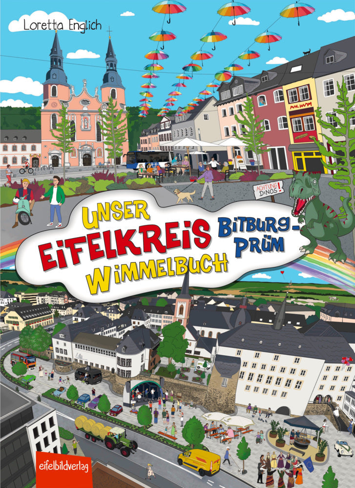 Unser Eifelkreis Bitburg-Prüm Wimmelbuch (Loretta Englich)