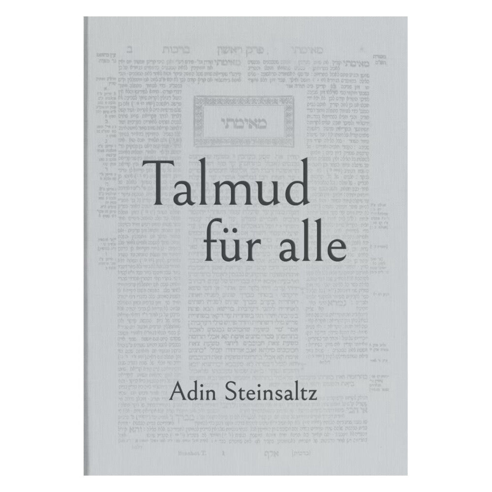 Talmud für Alle von Rabbiner Adin Steinsaltz (Rabbiner Adin Steinsaltz)