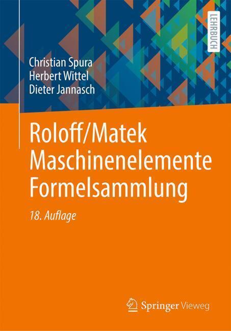 Roloff/Matek Maschinenelemente Formelsammlung (Christian Spura)