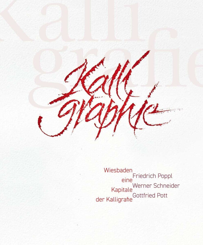 Wiesbaden eine Kapitale der Kalligrafie (Kunstarche Wiesbaden E. V.)
