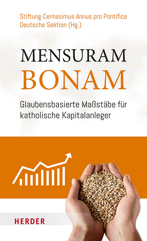 Mensuram Bonam (Stiftung Centesimus Annus Pro Pontifice - Deutsche Sektion)