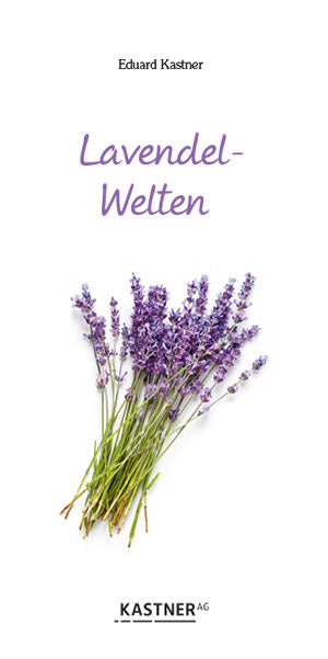 Lavendel-Welten (Eduard Kastner)