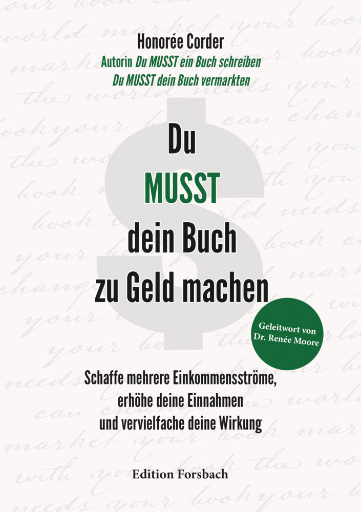 Du MUSST dein Buch zu Geld machen (Honorée Corder)