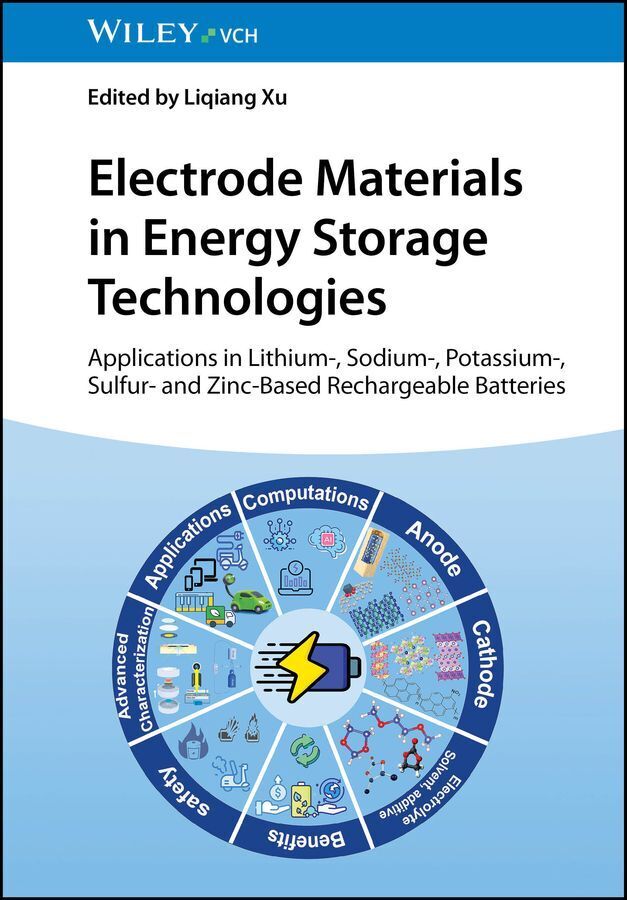 Electrode Materials in Energy Storage Technologies (Liqiang Xu)