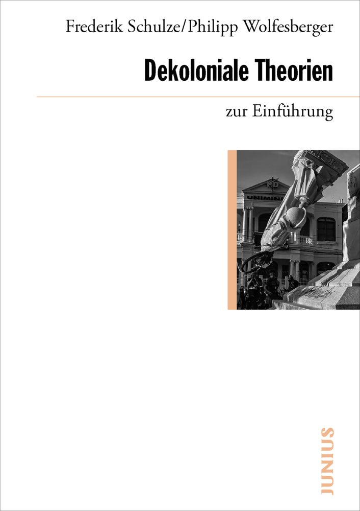 Dekoloniale Theorien zur Einführung (Frederik Schulze)