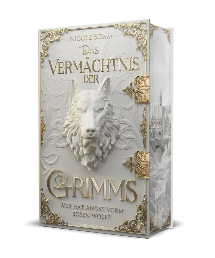 Das Vermächtnis der Grimms - Wer hat Angst vorm bösen Wolf? (Nicole Böhm)
