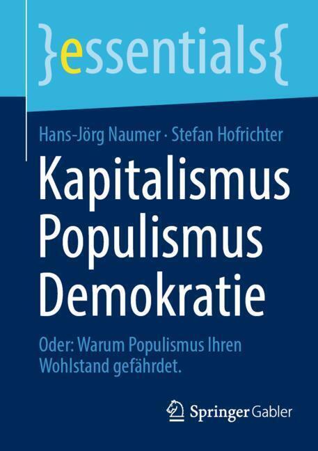 Kapitalismus Populismus Demokratie (Hans-Jörg Naumer)