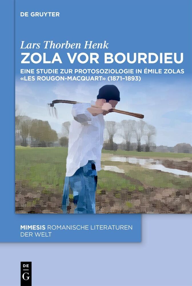 Zola vor Bourdieu (Lars Thorben Henk)