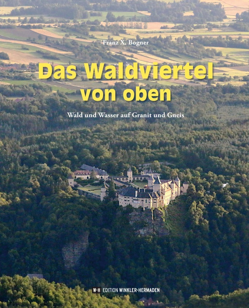 Das Waldviertel von oben (Franz X. Bogner)