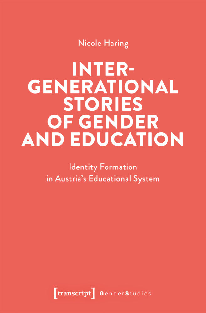 Intergenerational Stories of Gender and Education (Nicole Haring)