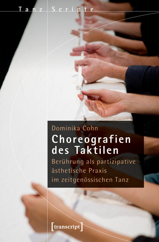 Choreografien des Taktilen (Dominika Cohn)