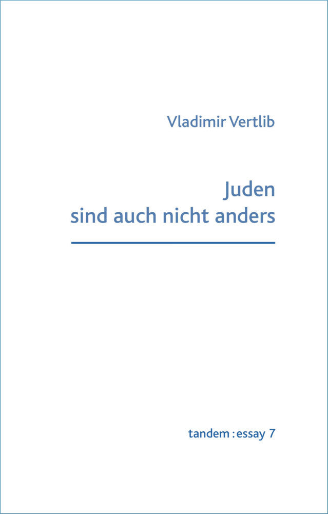 Juden sind auch nicht anders (Vladimir Vertlib)