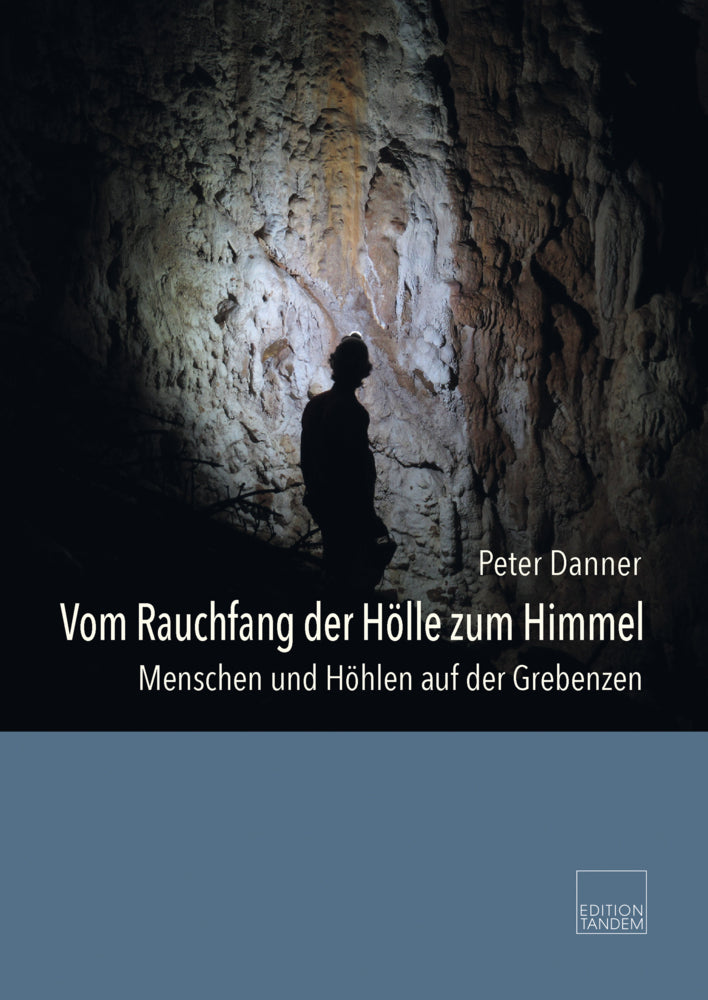 Vom Rauchfang der Hölle zum Himmel (Peter Danner)