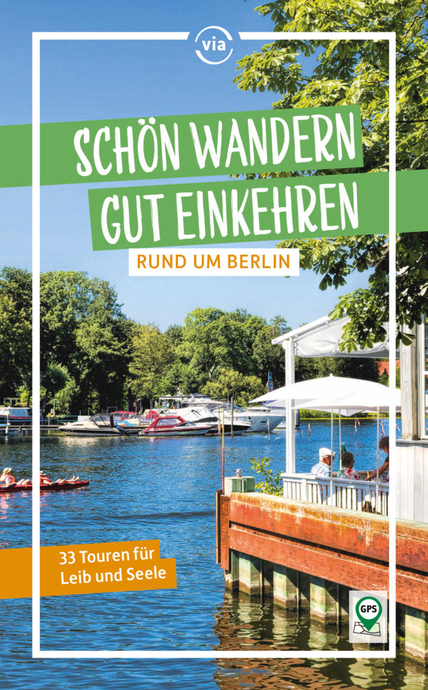 Schön wandern - gut einkehren rund um Berlin (Ulrike Wiebrecht)