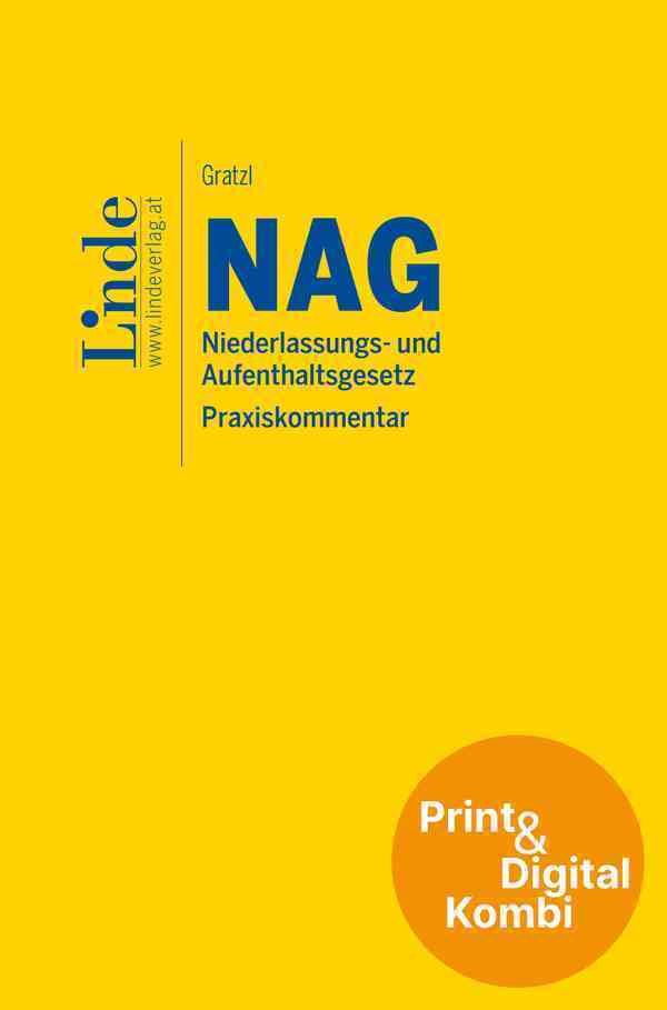 NAG | Niederlassungs- und Aufenthaltsgesetz (Kombi Print&digital) (Florian Gratzl)