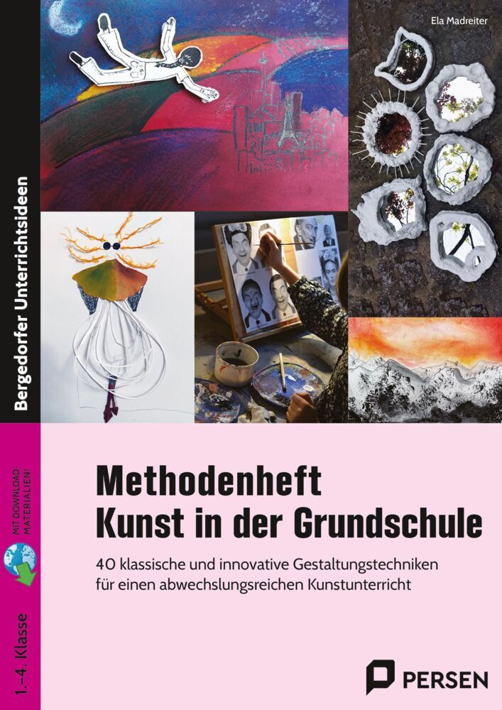 Methodenheft Kunst in der Grundschule (Ela Madreiter)