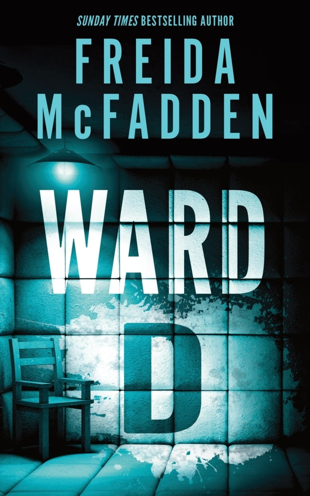 Ward D (Freida Mcfadden)