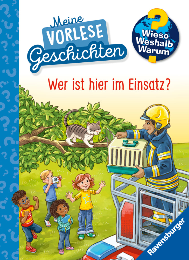 Wieso? Weshalb? Warum? Meine Vorlesegeschichten, Band 3 - Wer ist hier im Einsatz? (Inka Friese)