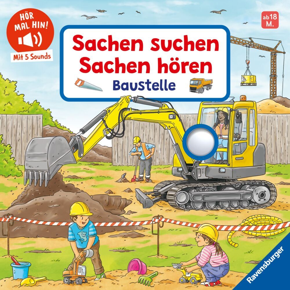 Hör mal hin - Sachen suchen, Sachen hören: Baustelle (Frauke Nahrgang)
