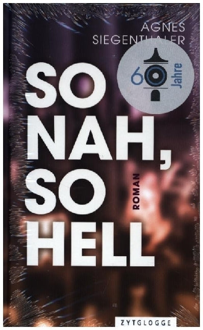 So nah, so hell (Agnes Siegenthaler)