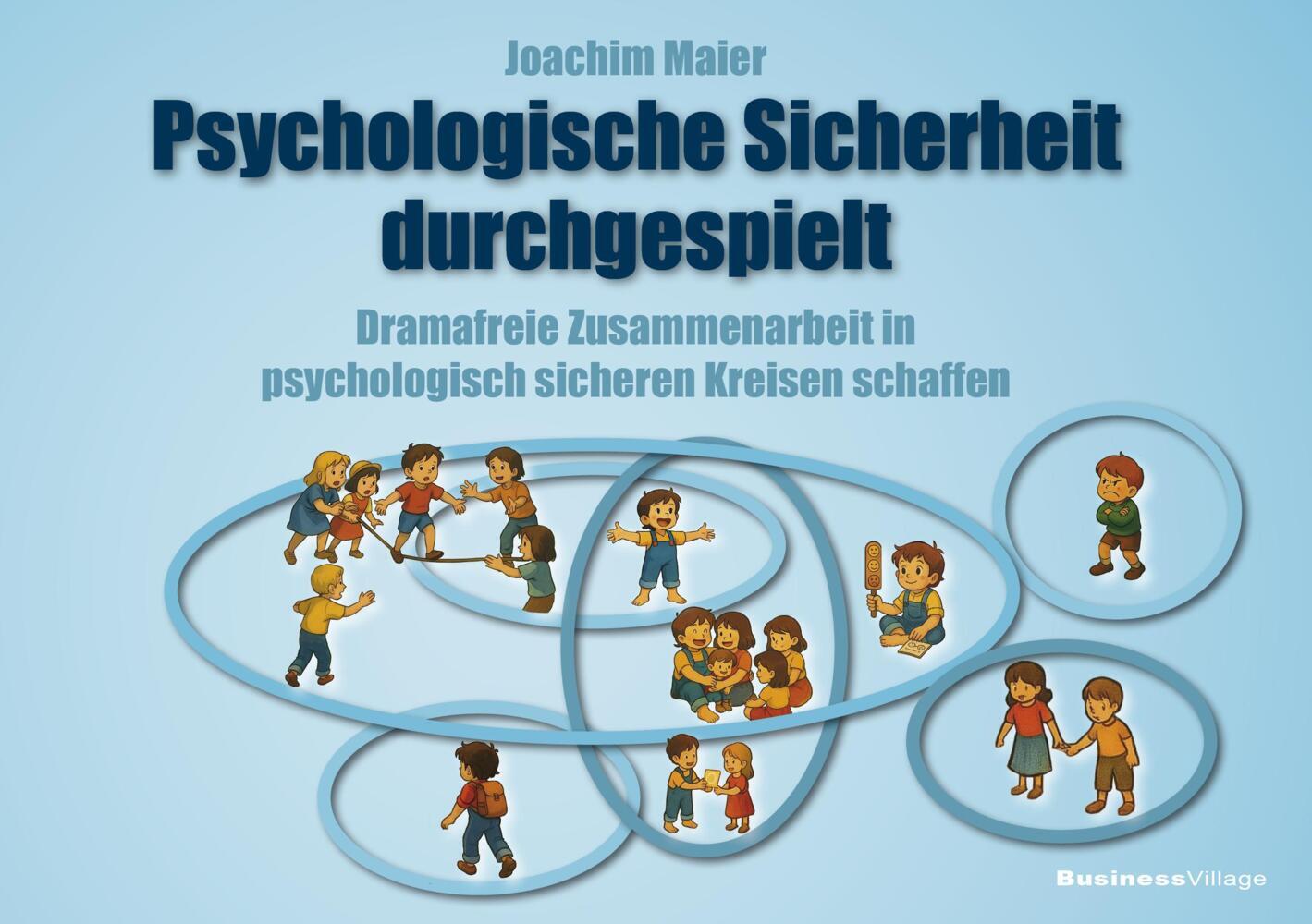 Psychologische Sicherheit durchgespielt (Joachim Maier)